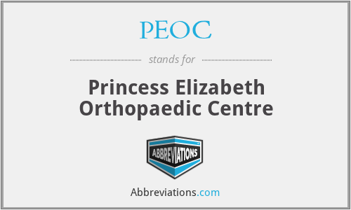 PEOC - Princess Elizabeth Orthopaedic Centre