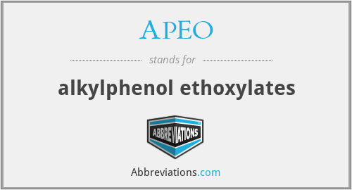 APEO - alkylphenol ethoxylates