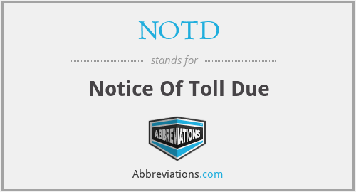 NOTD - Notice Of Toll Due