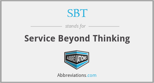 SBT - Service Beyond Thinking