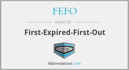 FEFO - First-Expired-First-Out