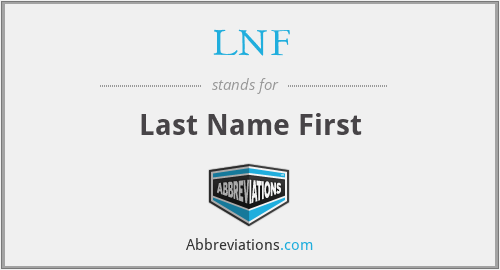 LNF - Last Name First
