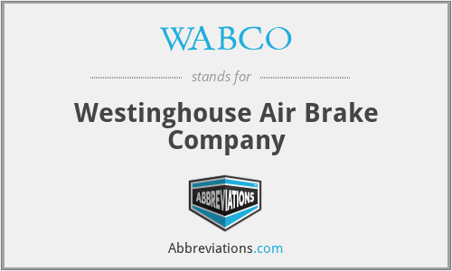 WABCO - Westinghouse Air Brake Company