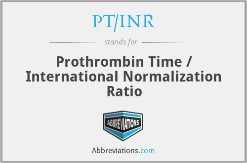 PT/INR - Prothrombin Time / International Normalization Ratio