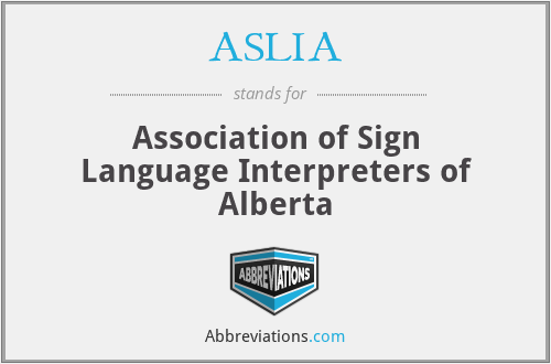 ASLIA - Association of Sign Language Interpreters of Alberta