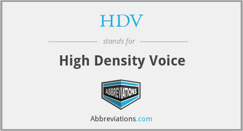 HDV - High Density Voice