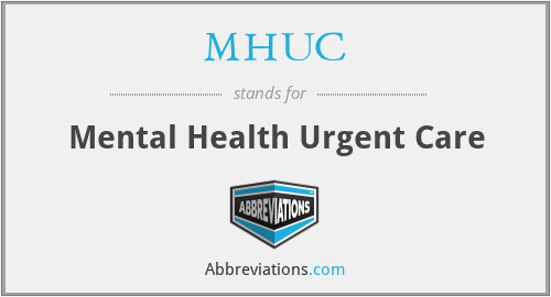MHUC - Mental Health Urgent Care