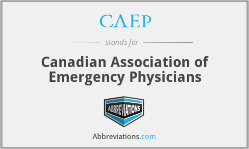 CAEP - Canadian Association of Emergency Physicians