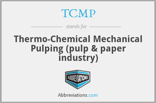 TCMP - Thermo-Chemical Mechanical Pulping (pulp & paper industry)