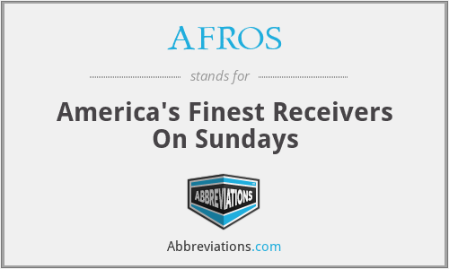 AFROS - America's Finest Receivers On Sundays