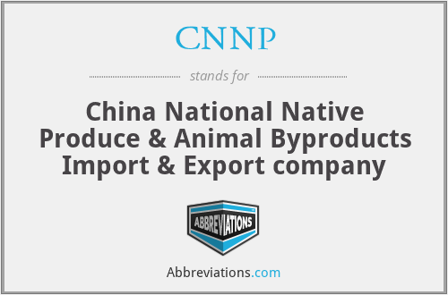 CNNP - China National Native Produce & Animal Byproducts Import & Export company