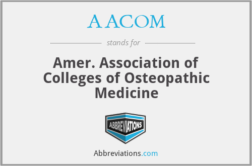 AACOM - Amer. Association of Colleges of Osteopathic Medicine