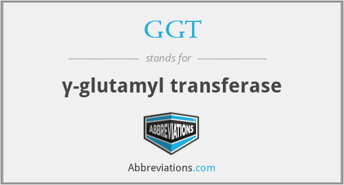 GGT - γ-glutamyl transferase