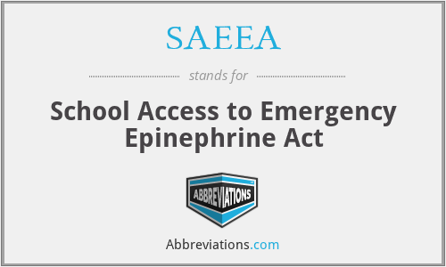 SAEEA - School Access to Emergency Epinephrine Act