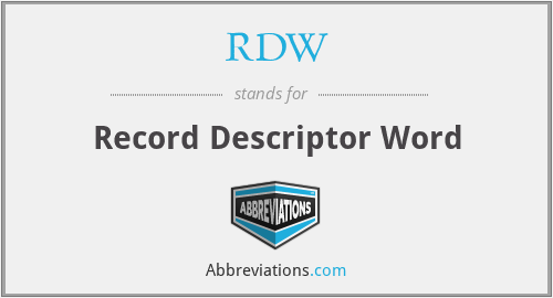 RDW - Record Descriptor Word