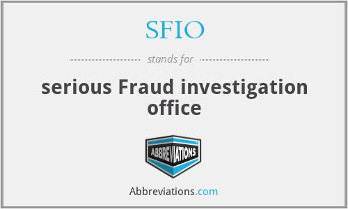 SFIO - serious Fraud investigation office