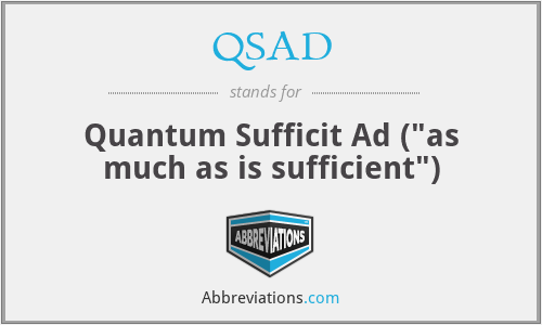 QSAD - Quantum Sufficit Ad (