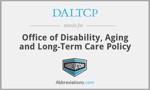 DALTCP - Office of Disability, Aging and Long-Term Care Policy