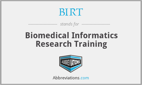 BIRT - Biomedical Informatics Research Training