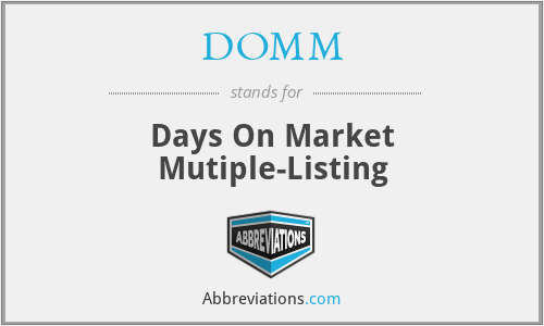 DOMM - Days On Market Mutiple-Listing