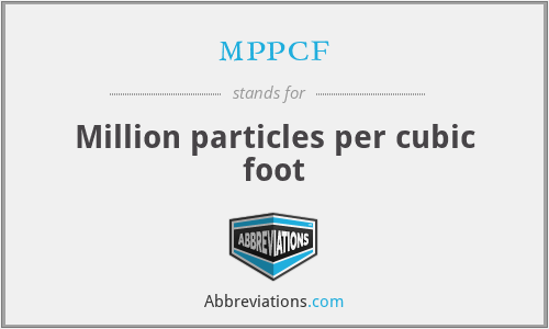 mppcf - Million particles per cubic foot