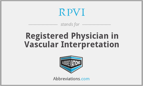 RPVI - Registered Physician in Vascular Interpretation