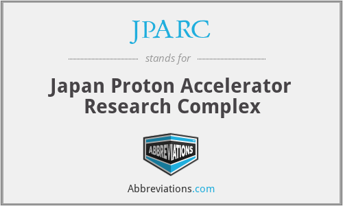 JPARC - Japan Proton Accelerator Research Complex