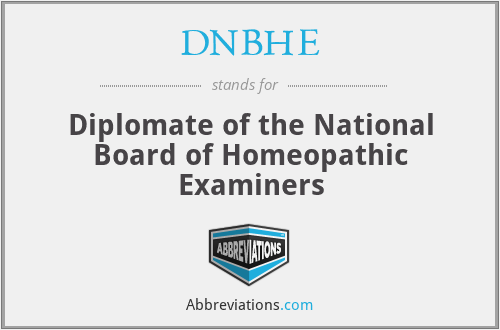 DNBHE - Diplomate of the National Board of Homeopathic Examiners