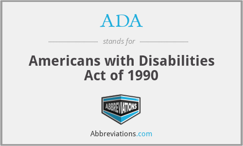 ADA - Americans with Disabilities Act of 1990