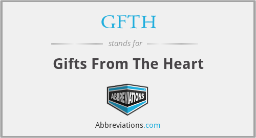 GFTH - Gifts From The Heart