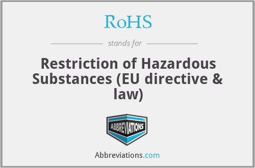RoHS - Restriction of Hazardous Substances (EU directive & law)