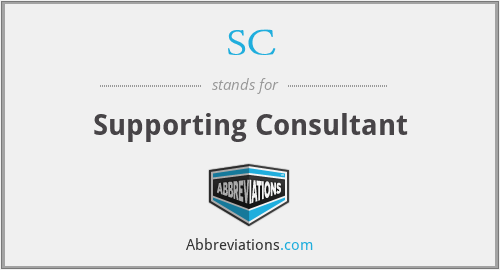 SC - Supporting Consultant