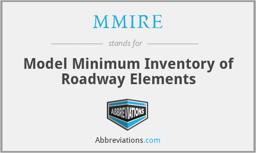 MMIRE - Model Minimum Inventory of Roadway Elements