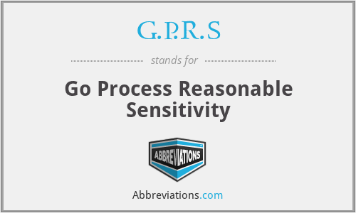 G.P.R.S - Go Process Reasonable Sensitivity