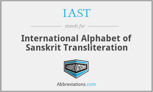 IAST - International Alphabet of Sanskrit Transliteration
