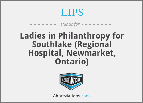 LIPS - Ladies in Philanthropy for Southlake (Regional Hospital, Newmarket, Ontario)