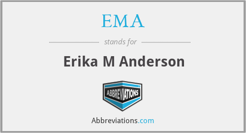 EMA - Erika M Anderson