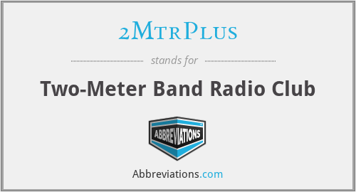 2MtrPlus - Two-Meter Band Radio Club