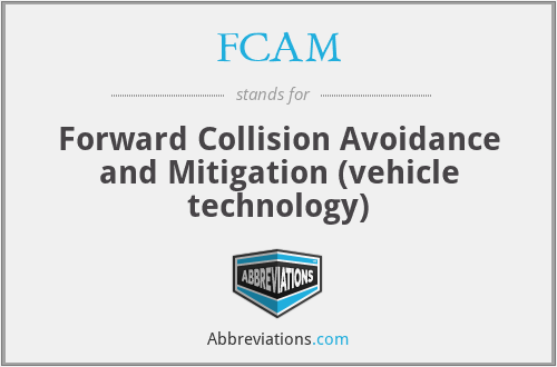 FCAM - Forward Collision Avoidance and Mitigation (vehicle technology)