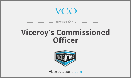 VCO - Viceroy's Commissioned Officer