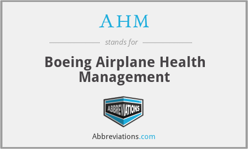 AHM - Boeing Airplane Health Management