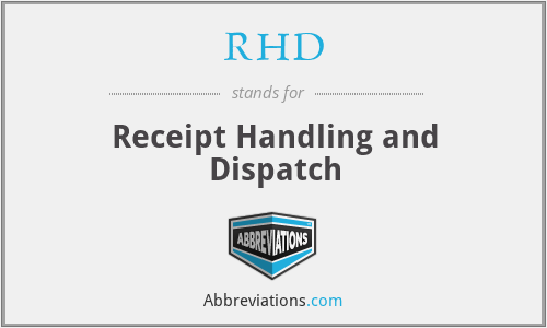 RHD - Receipt Handling and Dispatch