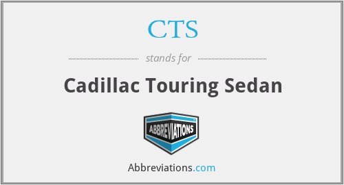 CTS - Cadillac Touring Sedan