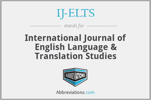 IJ-ELTS - International Journal of English Language & Translation Studies