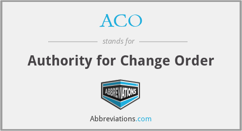ACO - Authority for Change Order