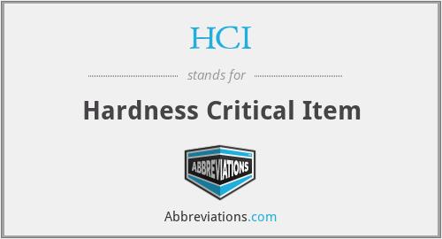 HCI - Hardness Critical Item