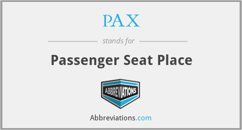 PAX - Passenger Seat Place