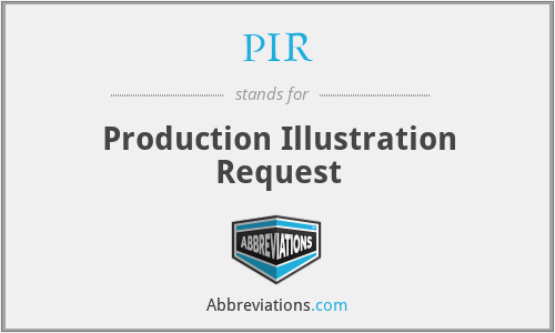 PIR - Production Illustration Request