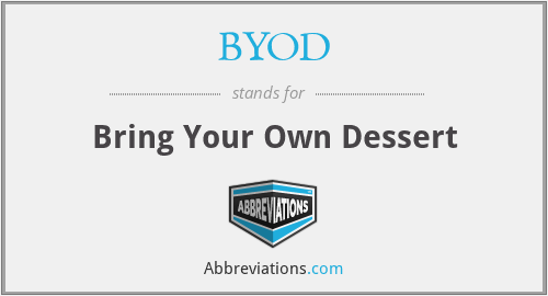 BYOD - Bring Your Own Dessert