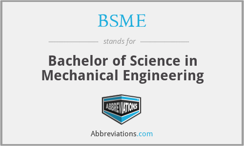 BSME - Bachelor of Science in Mechanical Engineering